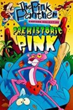 Watch Prehistoric Pink Megavideo