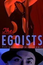 Watch The Egoists Megavideo