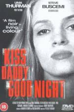 Watch Kiss Daddy Goodnight Megavideo