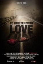 Watch To Kristen with Love Megavideo