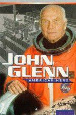 Watch John Glenn: American Hero Megavideo