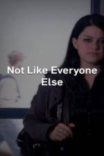 Watch Not Like Everyone Else Megavideo