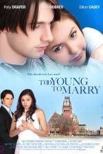 Watch Too Young to Marry Megavideo