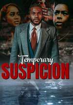 Watch Temporary Suspicion Megavideo