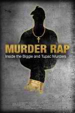 Watch Murder Rap: Inside the Biggie and Tupac Murders Megavideo