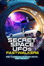 Watch Secret Space UFOs: Fastwalkers Megavideo