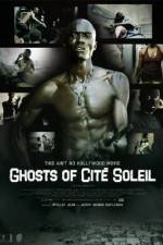 Watch Ghosts of Cite Soleil Megavideo