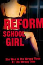 Watch Reform School Girl Megavideo