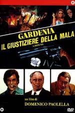 Watch Gardenia il giustiziere della mala Megavideo