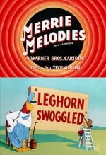 Watch Leghorn Swoggled (Short 1951) Megavideo