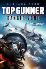 Watch Top Gunner: Danger Zone Megavideo