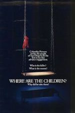 Watch Where Are the Children? Megavideo
