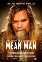 Watch Mean Man: The Story of Chris Holmes Megavideo