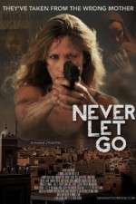 Watch Never Let Go Megavideo