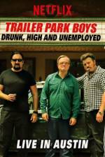 Watch Trailer Park Boys Drunk High & Unemployed Megavideo