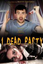 Watch 1 Dead Party Megavideo