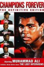 Watch Champions Forever the Definitive Edition Muhammad Ali - The Lost Interviews Megavideo