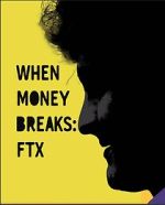 Watch When Money Breaks: FTX Megavideo