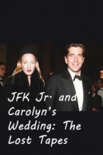 Watch JFK Jr. and Carolyn\'s Wedding: The Lost Tapes Megavideo