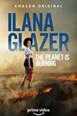 Watch Ilana Glazer: The Planet Is Burning Megavideo