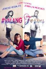 Watch #Walang Forever Megavideo