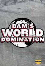 Watch Bam\'s World Domination (TV Special 2010) Megavideo