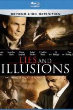 Watch Lies & Illusions Megavideo
