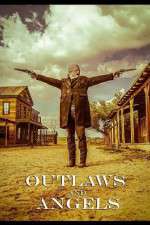 Watch Outlaws and Angels Megavideo