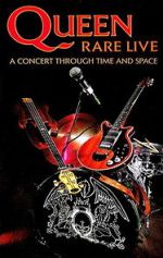 Watch Queen: Rare Live - A Concert Through Time and Space Megavideo