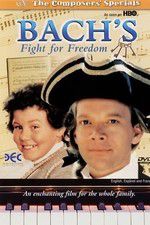 Watch Bach\'s Fight for Freedom Megavideo