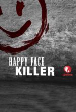 Watch Happy Face Killer Megavideo