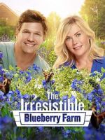 Watch The Irresistible Blueberry Farm Megavideo