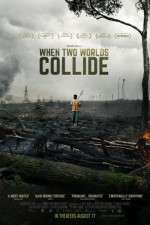 Watch When Two Worlds Collide Megavideo