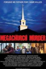 Watch Megachurch Murder Megavideo