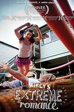 Watch Mikey\'s Extreme Romance Megavideo