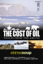 Watch The Cost of Oil: Voices from the Arctic Megavideo