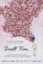 Watch Small Time Megavideo