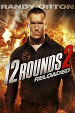 Watch 12 Rounds Reloaded Megavideo