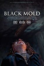 Watch Black Mold Megavideo