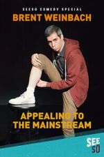 Watch Brent Weinbach: Appealing to the Mainstream (TV Special 2017) Megavideo