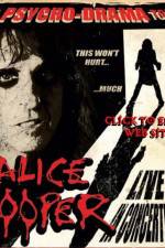 Watch alice cooper psycho drama tour Megavideo