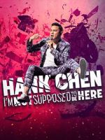 Watch Hank Chen: I\'m Not Supposed to Be Here (TV Special 2023) Megavideo