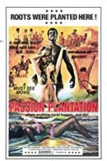 Watch Passion Plantation Megavideo