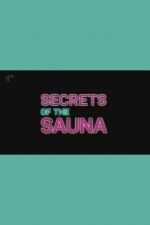 Watch Secrets of the Sauna Megavideo