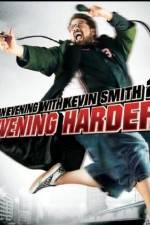 Watch An Evening with Kevin Smith 2: Evening Harder Megavideo