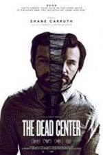 Watch The Dead Center Megavideo