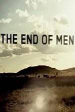 Watch The End of Men Megavideo