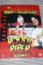 Watch WWE  Born to Controversy: The Roddy Piper Story Megavideo