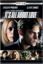 Watch It's All About Love Megavideo
