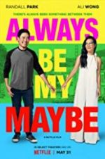 Watch Always Be My Maybe Megavideo